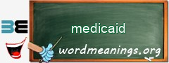 WordMeaning blackboard for medicaid